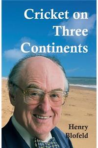 Cricket on Three Continents