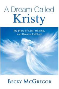 Dream Called Kristy