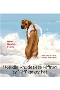 Hoe die Rhodesiese Riffrug sy 