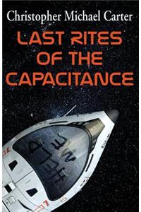 Last Rites of the Capacitance