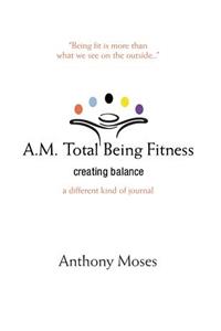 A.M. Total Being Fitness