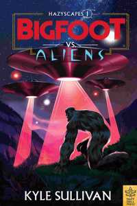 Bigfoot vs. Aliens