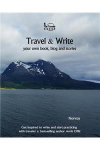 Travel & Write Your Own Book, Blog and Stories - Norway