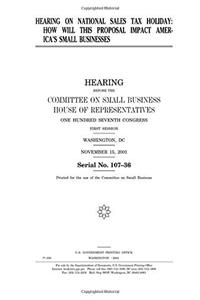 Hearing on National Sales Tax Holiday: How Will This Proposal Impact Americas Small Businesses