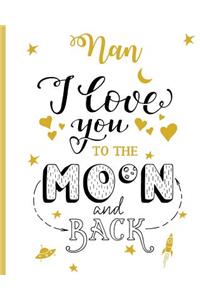 Nan I Love You To The Moon And Back