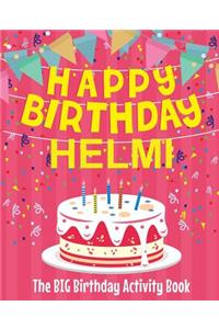 Happy Birthday Helmi - The Big Birthday Activity Book