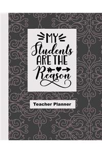 My Students are the Reason Teacher Planner