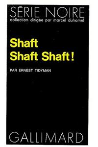 Shaft Shaft Shaft