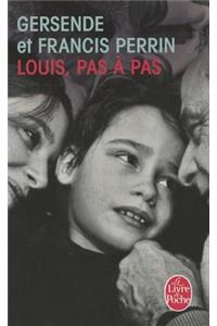 Louis, pas a pas