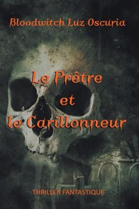 Prêtre et le Carillonneur