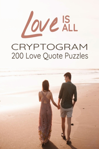 Love is All - 200 Love Quotes Puzzle Cryptograms