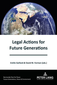 Legal Actions for Future Generations
