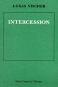 Intercession: Can the Churches Though Still Divided Express the Communion That a