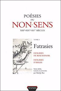 Poesies Du Non Sens T1 Fatrasies d'Arras