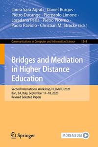 Bridges and Mediation in Higher Distance Education: Second International Workshop, Helmeto 2020, Bari, Ba, Italy, September 17-18, 2020, Revised Selected Papers
