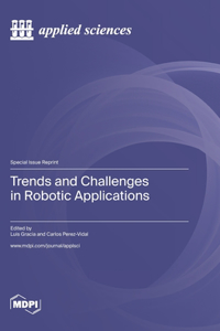 Trends and Challenges in Robotic Applications