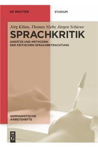 Sprachkritik: AnsÃ¤tze Und Methoden Der Kritischen Sprachbetrachtung: Ansatze und Methoden der Kritischen Sprachbetrachtung