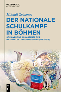 Der Nationale Schulkampf in Böhmen