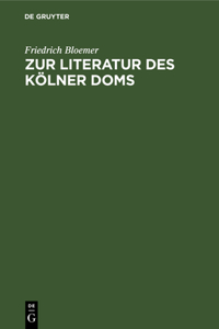 Zur Literatur Des Kölner Doms