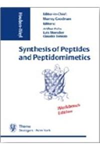 Houben-Weyl Methods in Organic Chemistry: Synthesis of Peptides and Peptidomimetics WORKBENCH EDITION: Volume E22a