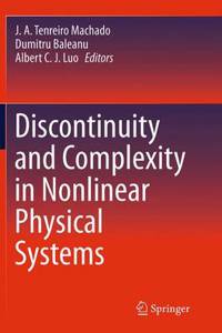 Discontinuity and Complexity in Nonlinear Physical Systems