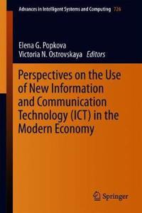 Perspectives on the Use of New Information and Communication Technology (Ict) in the Modern Economy