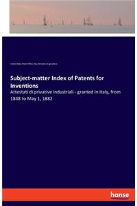 Subject-matter Index of Patents for Inventions