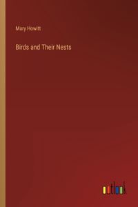 Birds and Their Nests