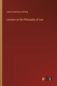 Lectures on the Philosophy of Law