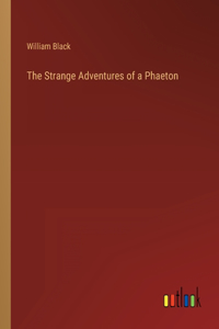 Strange Adventures of a Phaeton