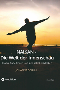 Naikan - Die Welt der Innenschau