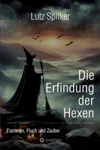 Die Erfindung der Hexen