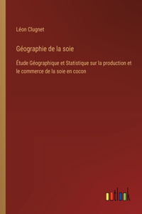 Géographie de la soie