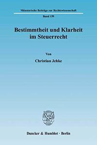 Bestimmtheit Und Klarheit Im Steuerrecht