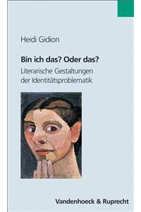 Bin Ich Das? Oder Das?