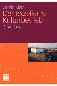 Der Exzellente Kulturbetrieb