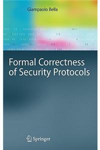 Formal Correctness of Security Protocols