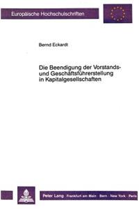 Die Beendigung der Vorstands- und Geschaeftsfuehrerstellung in Kapitalgesellschaften