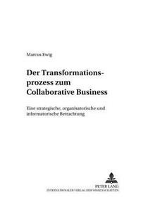 Der Transformationsprozess Zum Collaborative Business