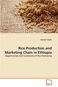 Rice Production and Marketing Chain in Ethiopia