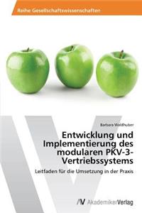 Entwicklung und Implementierung des modularen PKV-3-Vertriebssystems