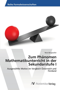 Zum Phänomen Mathematikunterricht in der Sekundarstufe I