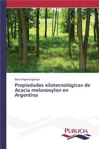 Propiedades xilotecnológicas de Acacia melanoxylon en Argentina