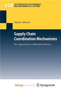 Supply Chain Coordination Mechanisms