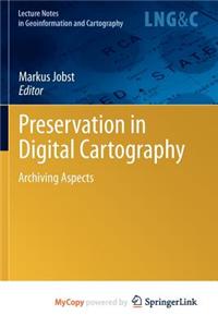 Preservation in Digital Cartography