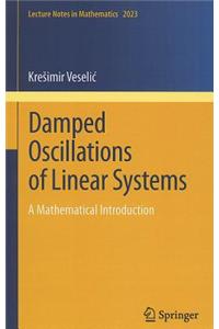 Damped Oscillations of Linear Systems