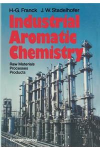 Industrial Aromatic Chemistry