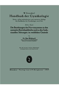 Beziehungen Des Nervensystems Zu Den Normalen Betriebsabläufen Und Zu Den Funktionellen Störungen Im Weiblichen Genitale