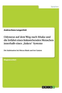 Odysseus auf dem Weg nach Ithaka und die Irrfahrt eines linksstehenden Menschen innerhalb eines 