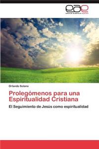 Prolegomenos Para Una Espiritualidad Cristiana